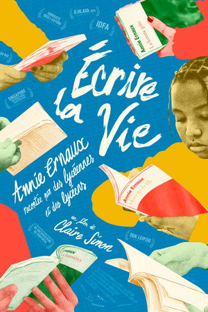Écrire la vie - Annie Ernaux racontée par des lycéennes et des lycéens