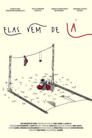 Elas vêm de LÁ