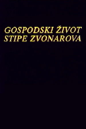Gospodski život Stipe Zvonarova