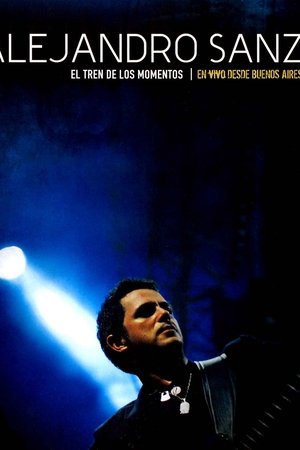 Alejandro Sanz - El tren de los momentos