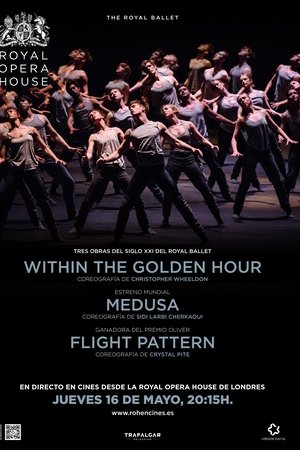 The Royal Ballet: Within the Golden Hour / Medusa / Flight Pattern