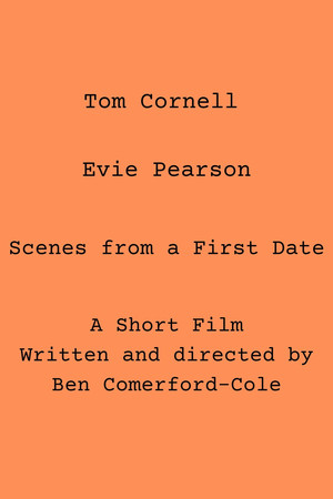 Scenes from a First Date