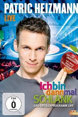 Patric Heizmann - Ich bin dann mal schlank