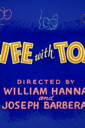 Life with Tom