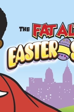 The Fat Albert Easter Special