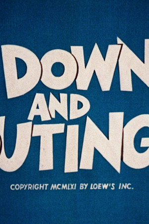 Down and Outing
