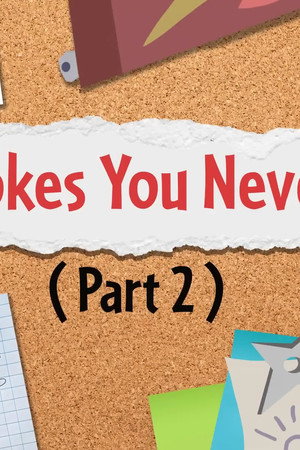 Fun Jokes You Never Saw (2)