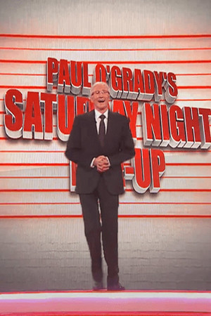 Paul O'Grady's Saturday Night Line Up