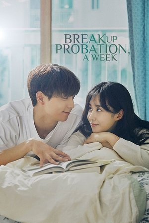 Breakup Probation, A Week