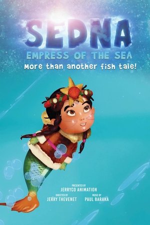 Sedna, Empress of the Sea