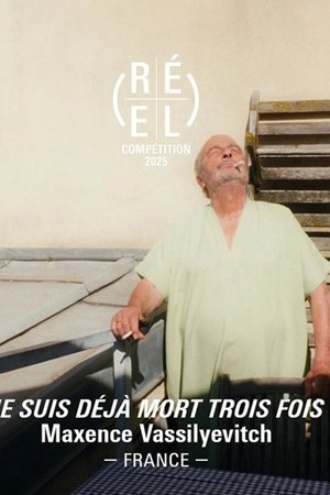 Je suis déjà mort trois fois