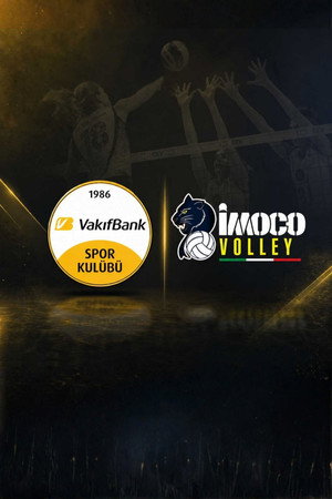 VakıfBank - Imoco Conegliano 2026 CEV Final Four Semi-Final
