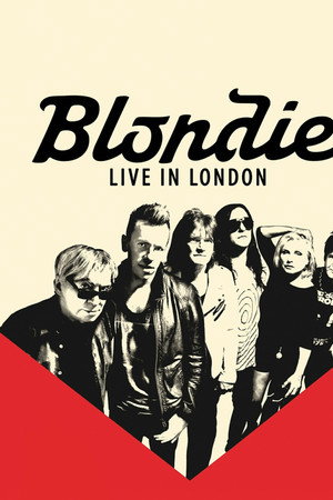 Blondie - Live At The London Roundhouse