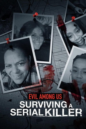 Evil Among Us: Surviving a Serial Killer