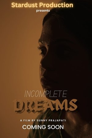 Incomplete Dreams