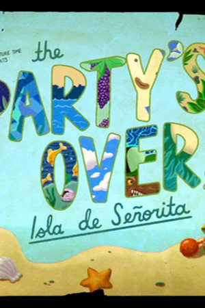 The Party's Over, Isla de Señorita