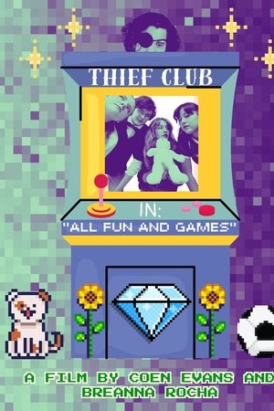 Thief Club in: "All Fun and Games"