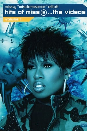 Missy 'Misdemeanor' Elliott: Hits of Miss E... The Videos, Volume 1