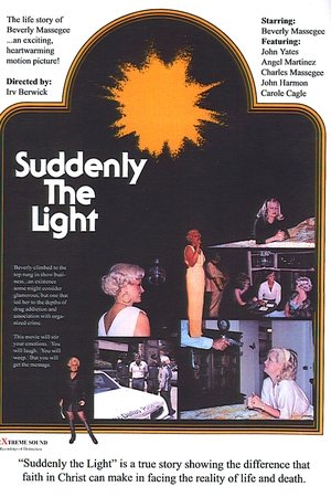 Suddenly the Light