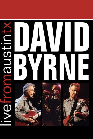 David Byrne - Live from Austin, Texas