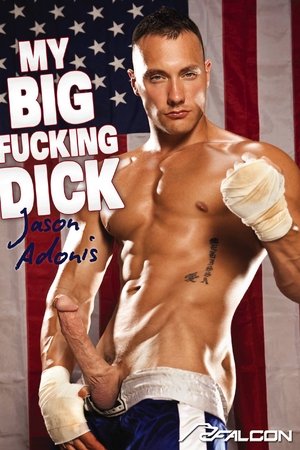 My Big Fucking Dick: Jason Adonis