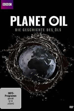 Planet Oil: The Treasure That Conquered the World
