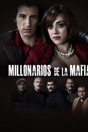 Millonarios de la mafia