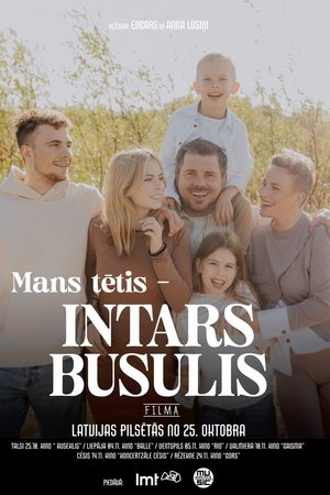 Mans tētis – Intars Busulis