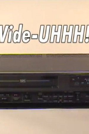 Vide-Uhhh!