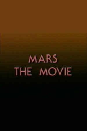 Mars: The Movie