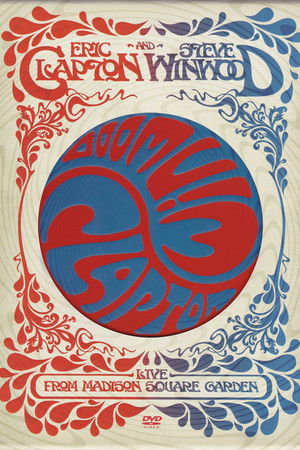 Eric Clapton and Steve Winwood: Live from Madison Square Garden