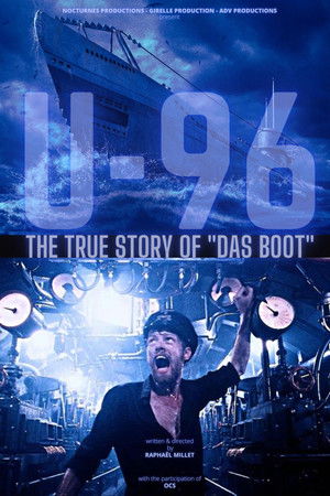 U-96, The True Story of 'Das Boot'