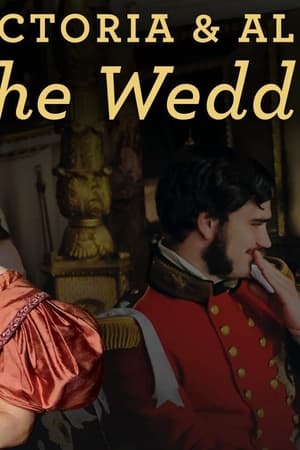 Victoria & Albert: The Royal Wedding