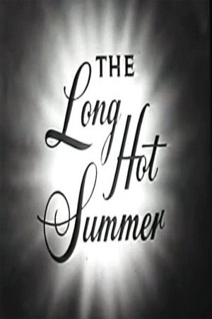 The Long, Hot Summer
