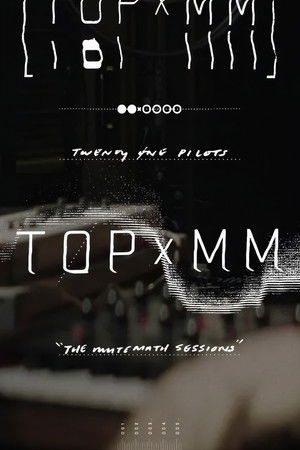 Twenty One Pilots: TOPxMM (the MUTEMATH sessions)