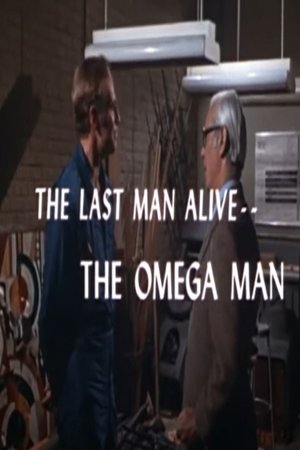 The Last Man Alive: The Omega Man