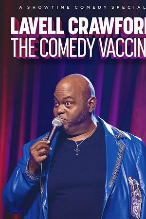 Lavell Crawford: The Comedy Vaccine