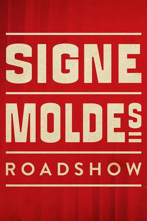 Signe Moldes Roadshow