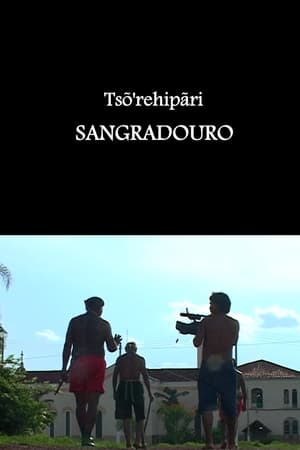 Tsõ'rehipãri - Sangradouro
