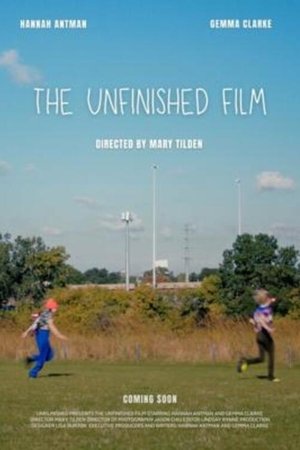 The Unfinished Film