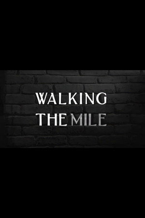 Walking the Mile