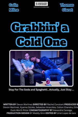 Grabbin a Cold One