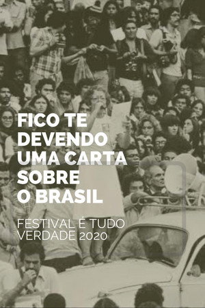 Fico Te Devendo uma Carta Sobre o Brasil