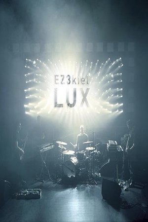 EZ3kiel "LUX Live"