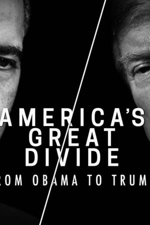 America's Great Divide: From Obama to Trump