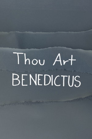 Thou Art BENEDICTUS