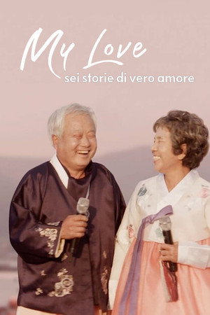 My Love: sei storie di vero amore