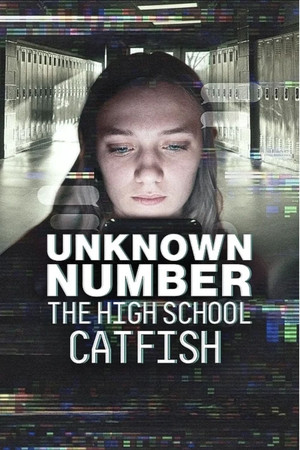 Unknown Number: The High School Catfish