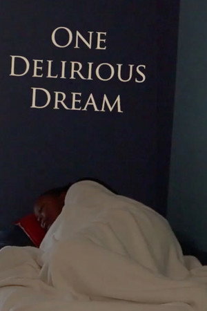 One Delirious Dream
