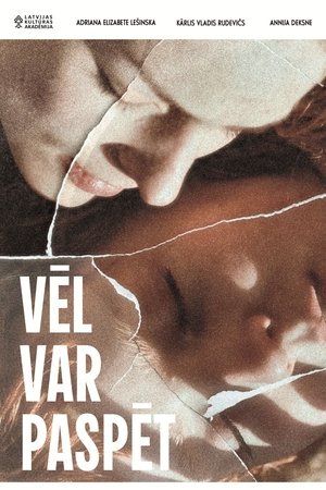 Vēl var paspēt